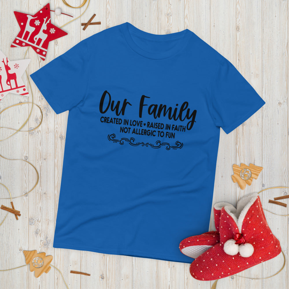 OUR FAMILY- Short-Sleeve T-Shirt