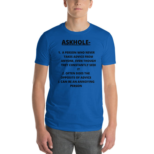 ASKHOLE- Unisex Short-Sleeve T-Shirt