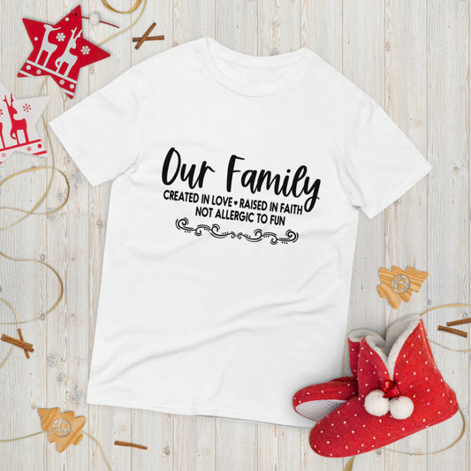OUR FAMILY- Short-Sleeve T-Shirt