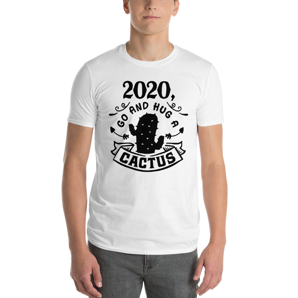 2020 GO HUG A CACTUS- Unisex Short-Sleeve T-Shirt