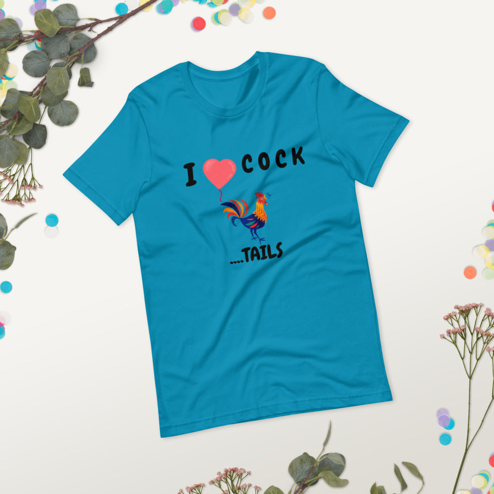 I HEART COCK....TAILS- Short-Sleeve Unisex T-Shirt