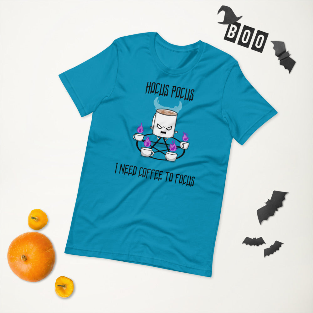 HOCUS POCUS, I NEED COFFEE TO FOCUS- Short-Sleeve Unisex T-Shirt