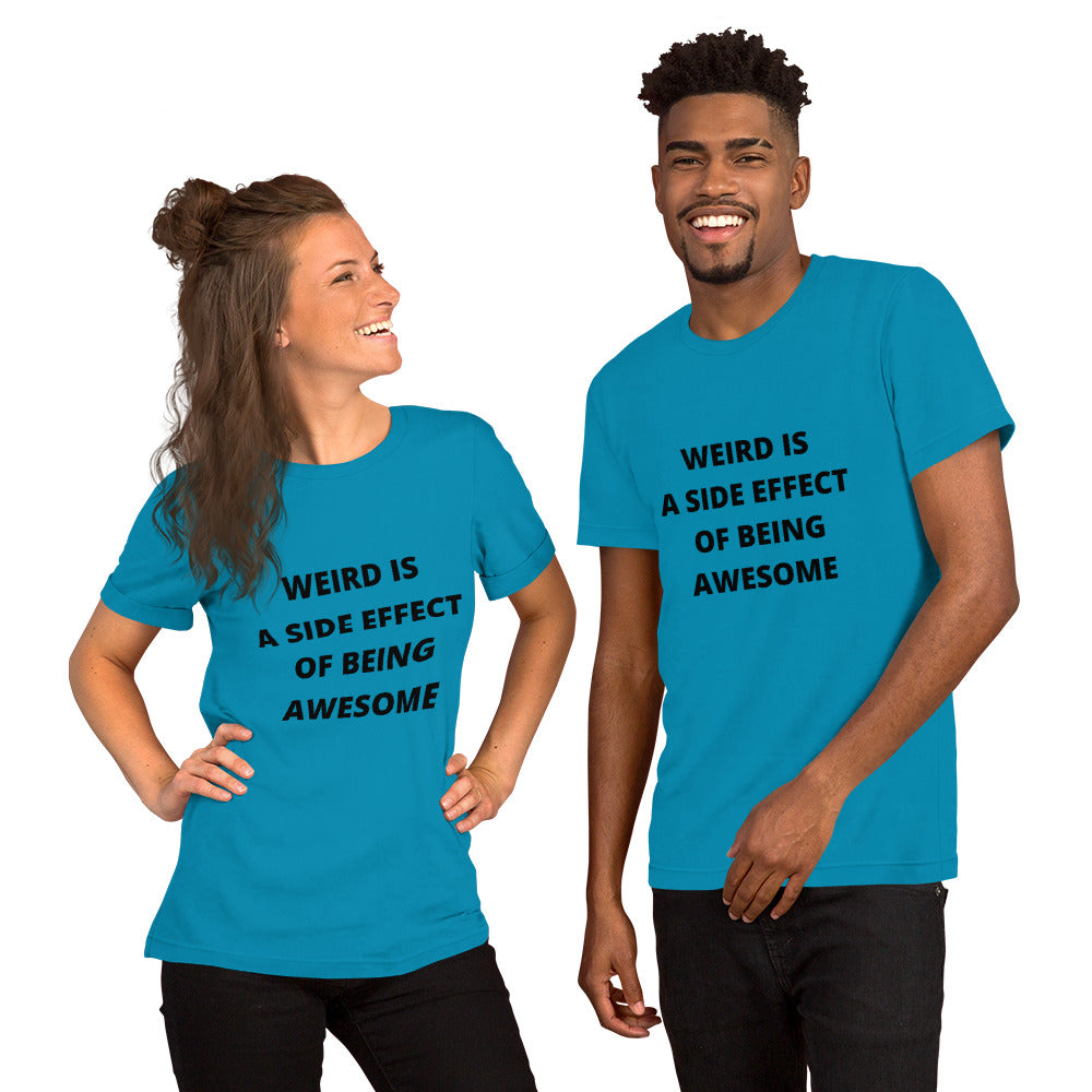 WEIRD IS AWESOME- Short-Sleeve Unisex T-Shirt