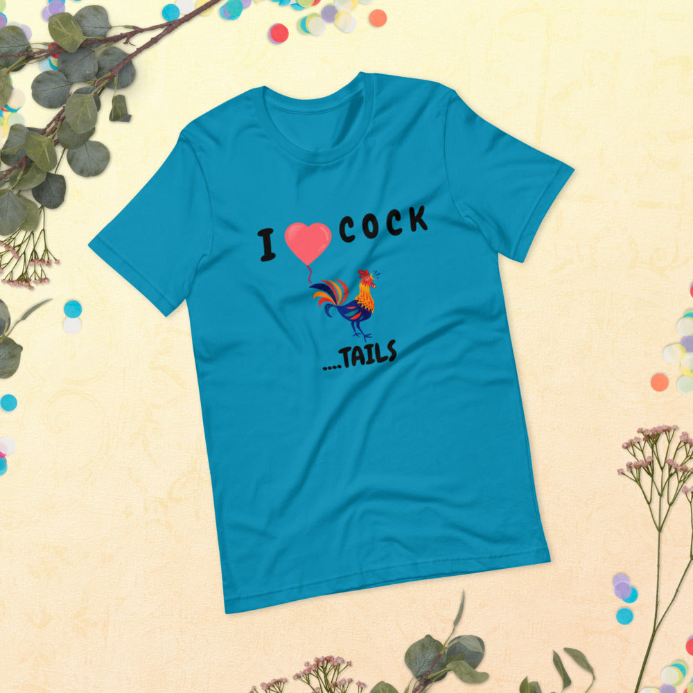 I HEART COCK....TAILS- Short-Sleeve Unisex T-Shirt