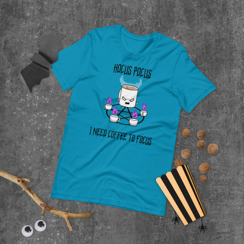 HOCUS POCUS, I NEED COFFEE TO FOCUS- Short-Sleeve Unisex T-Shirt