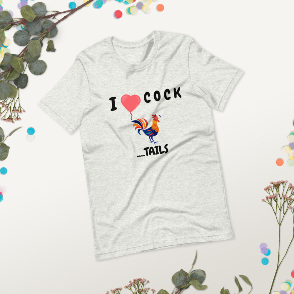I HEART COCK....TAILS- Short-Sleeve Unisex T-Shirt