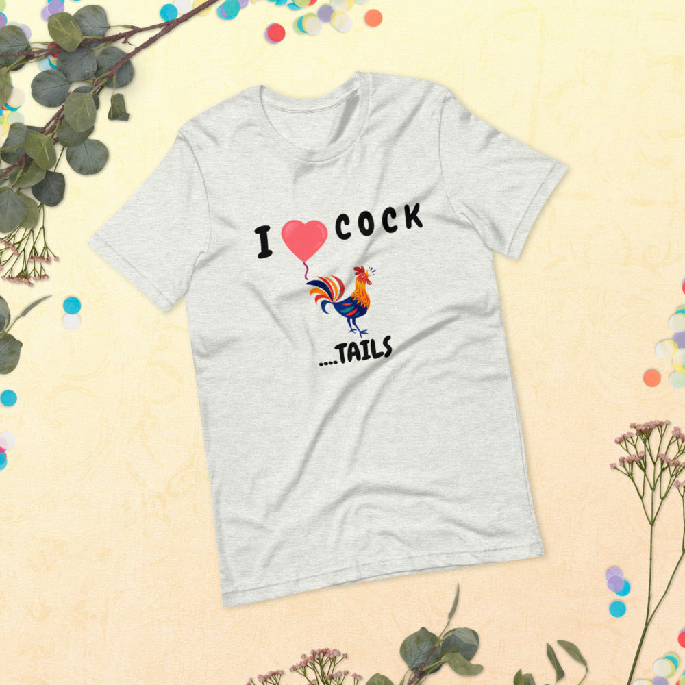 I HEART COCK....TAILS- Short-Sleeve Unisex T-Shirt