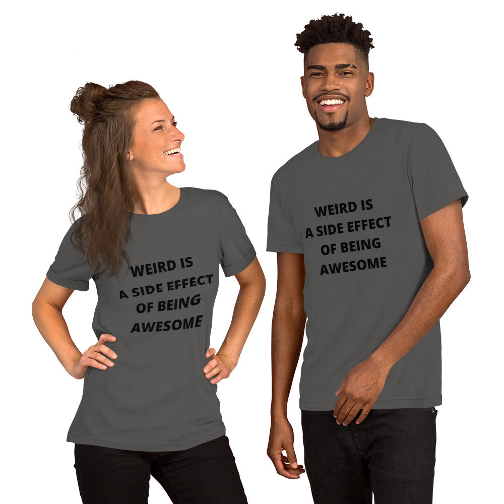 WEIRD IS AWESOME- Short-Sleeve Unisex T-Shirt