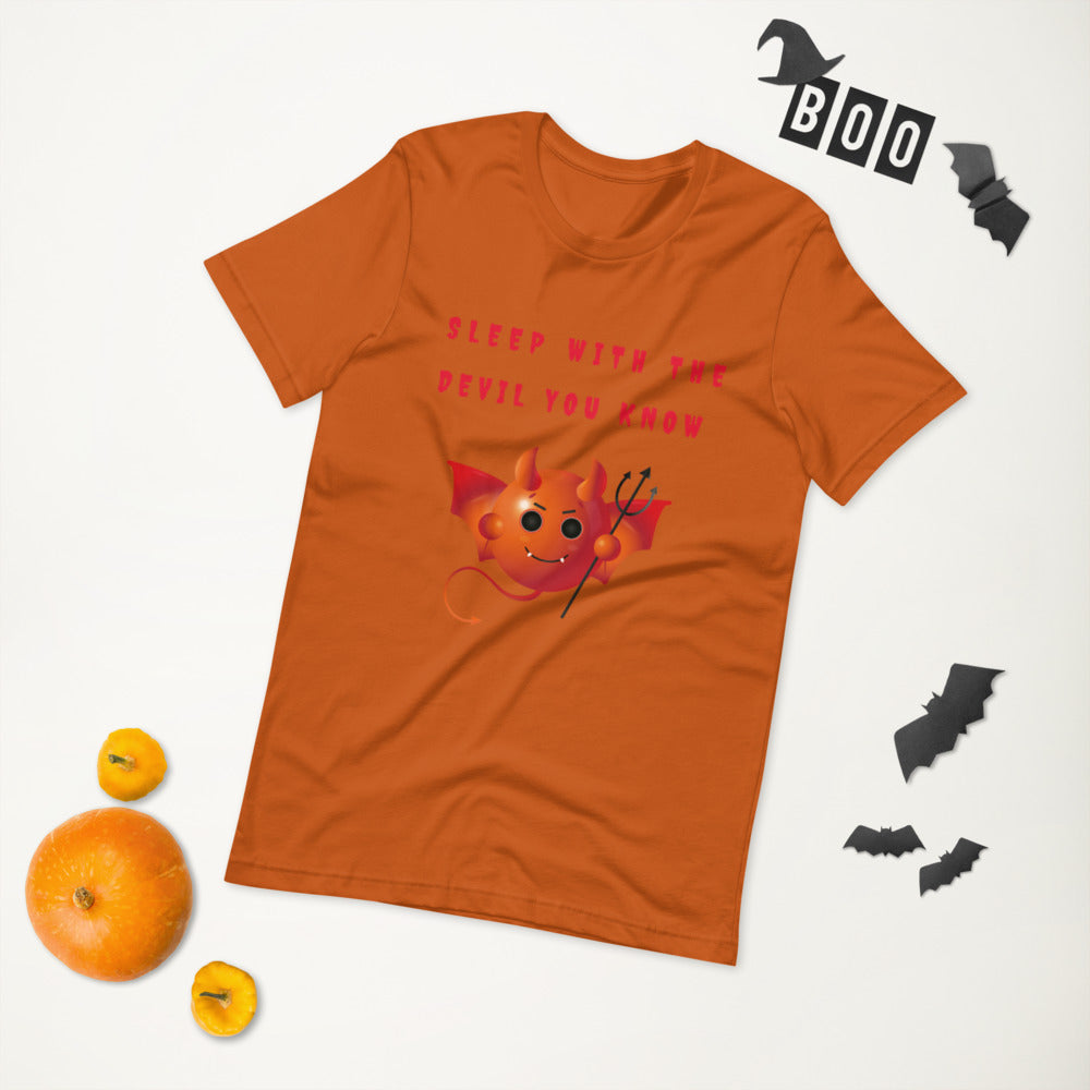 SLEEP WITH THE DEVIL YOU KNOW- Short-Sleeve Unisex T-Shirt
