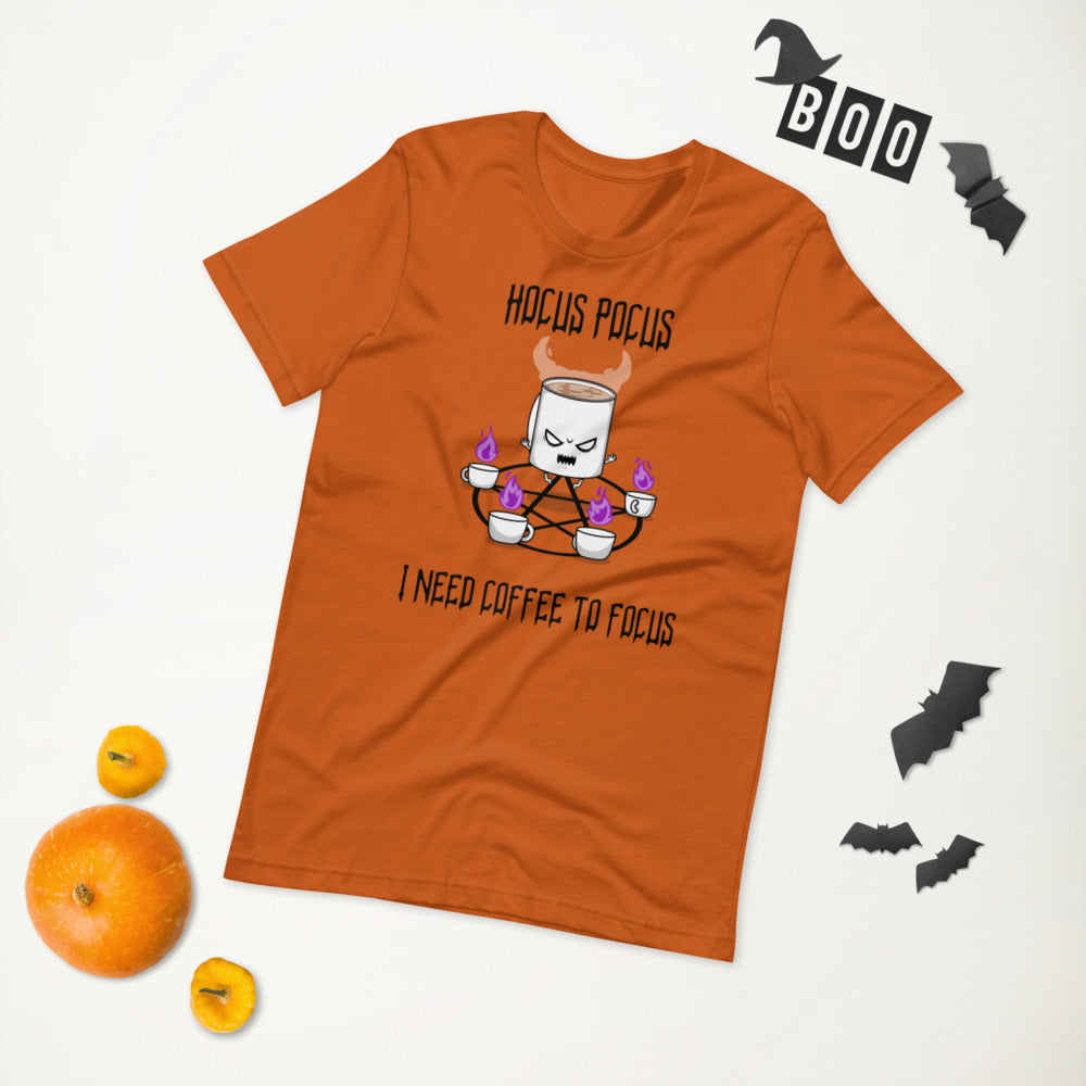 HOCUS POCUS, I NEED COFFEE TO FOCUS- Short-Sleeve Unisex T-Shirt