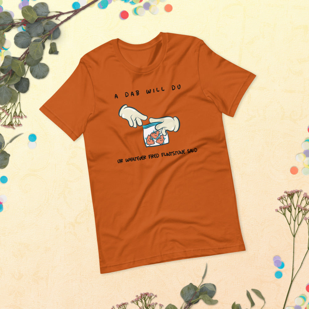 A DAB WILL DO- Short-Sleeve Unisex T-Shirt