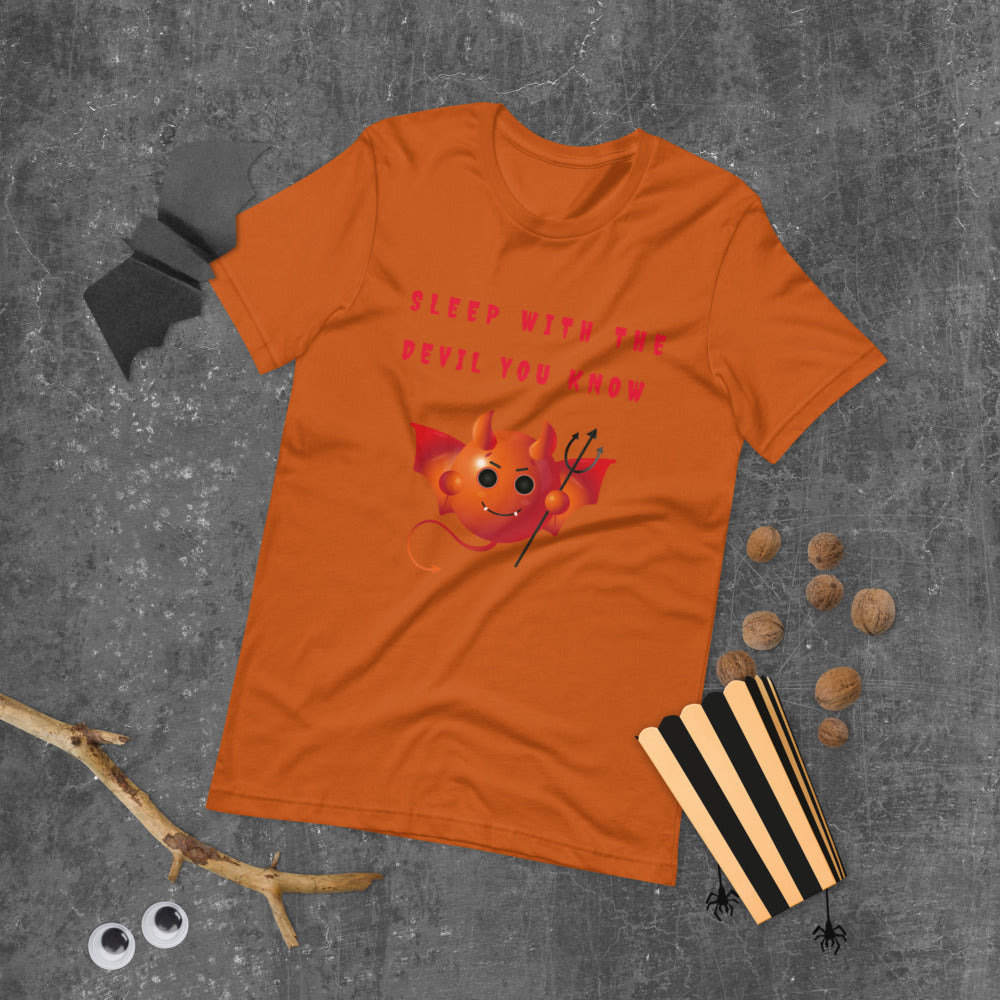 SLEEP WITH THE DEVIL YOU KNOW- Short-Sleeve Unisex T-Shirt