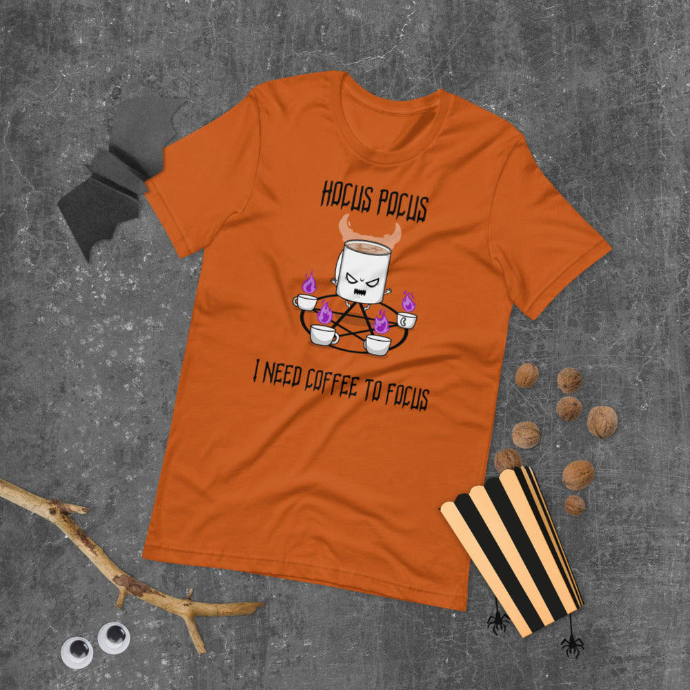 HOCUS POCUS, I NEED COFFEE TO FOCUS- Short-Sleeve Unisex T-Shirt