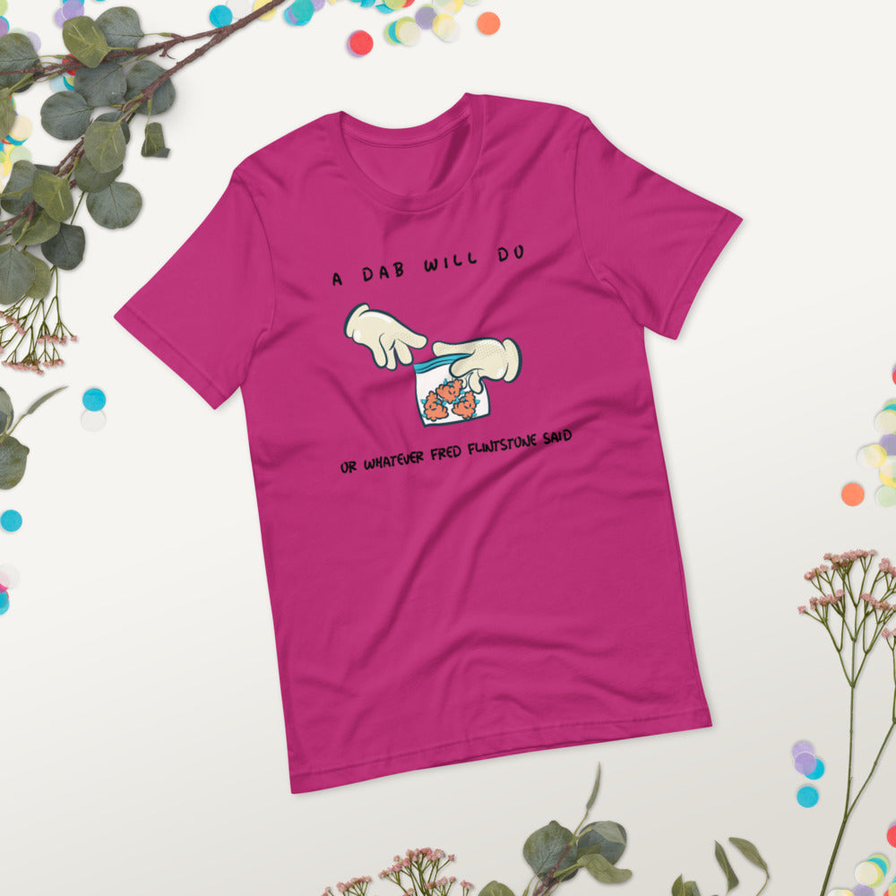A DAB WILL DO- Short-Sleeve Unisex T-Shirt