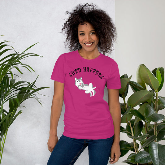 SHED HAPPENS- Short-Sleeve Unisex T-Shirt
