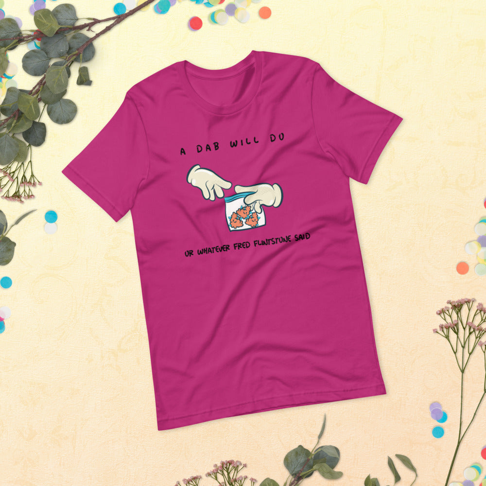 A DAB WILL DO- Short-Sleeve Unisex T-Shirt