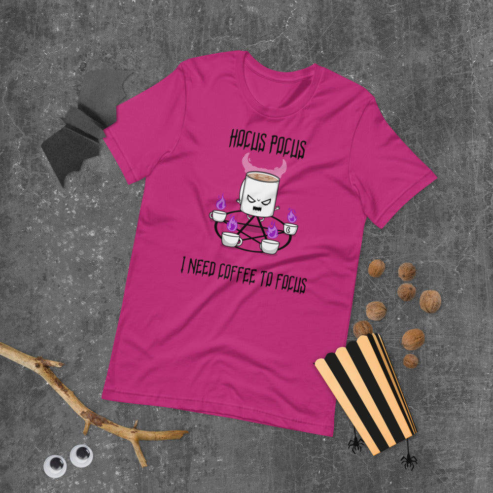 HOCUS POCUS, I NEED COFFEE TO FOCUS- Short-Sleeve Unisex T-Shirt