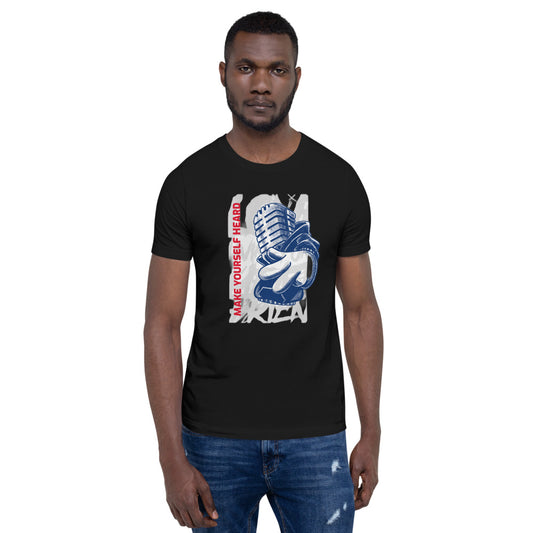 MAKE YOURSELF HEARD!- Short-Sleeve Unisex T-Shirt