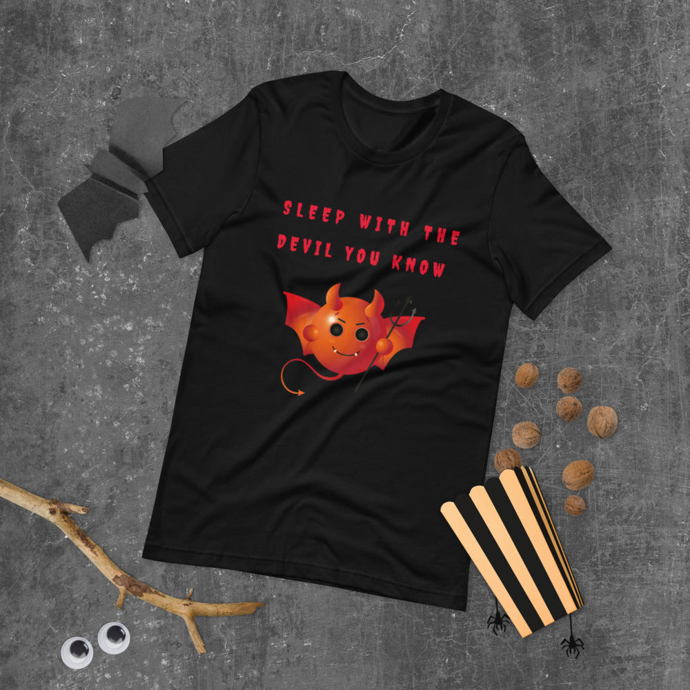 SLEEP WITH THE DEVIL YOU KNOW- Short-Sleeve Unisex T-Shirt