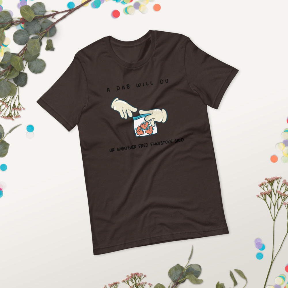 A DAB WILL DO- Short-Sleeve Unisex T-Shirt