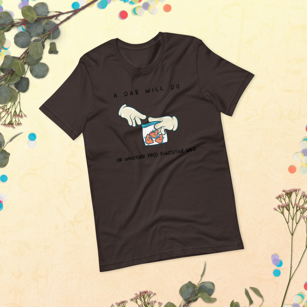 A DAB WILL DO- Short-Sleeve Unisex T-Shirt