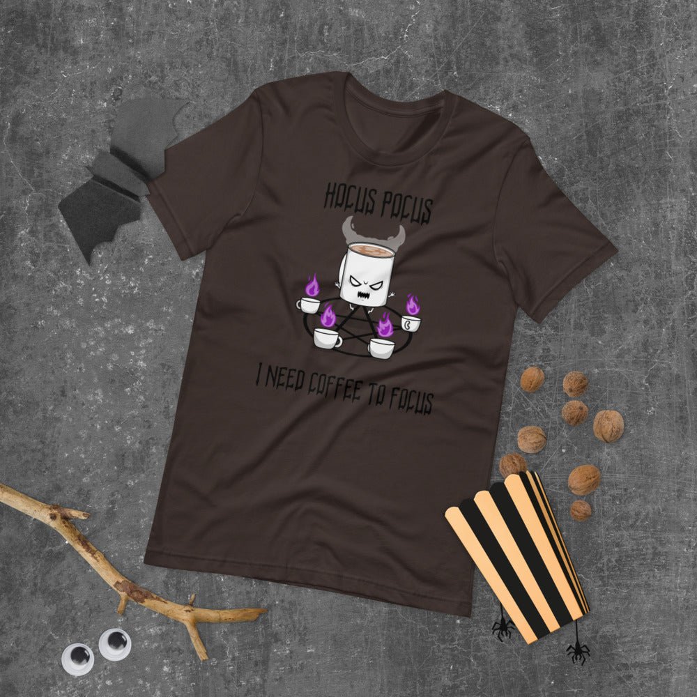 HOCUS POCUS, I NEED COFFEE TO FOCUS- Short-Sleeve Unisex T-Shirt