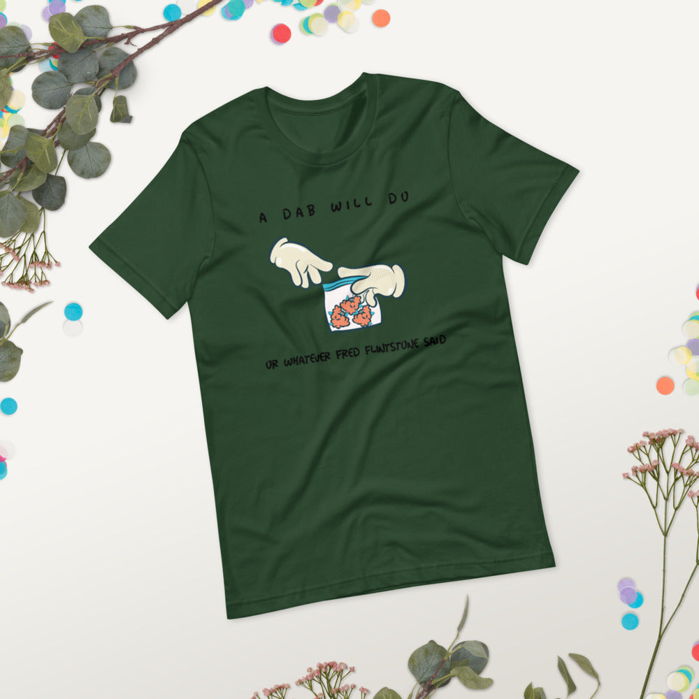 A DAB WILL DO- Short-Sleeve Unisex T-Shirt