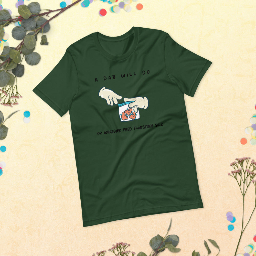 A DAB WILL DO- Short-Sleeve Unisex T-Shirt