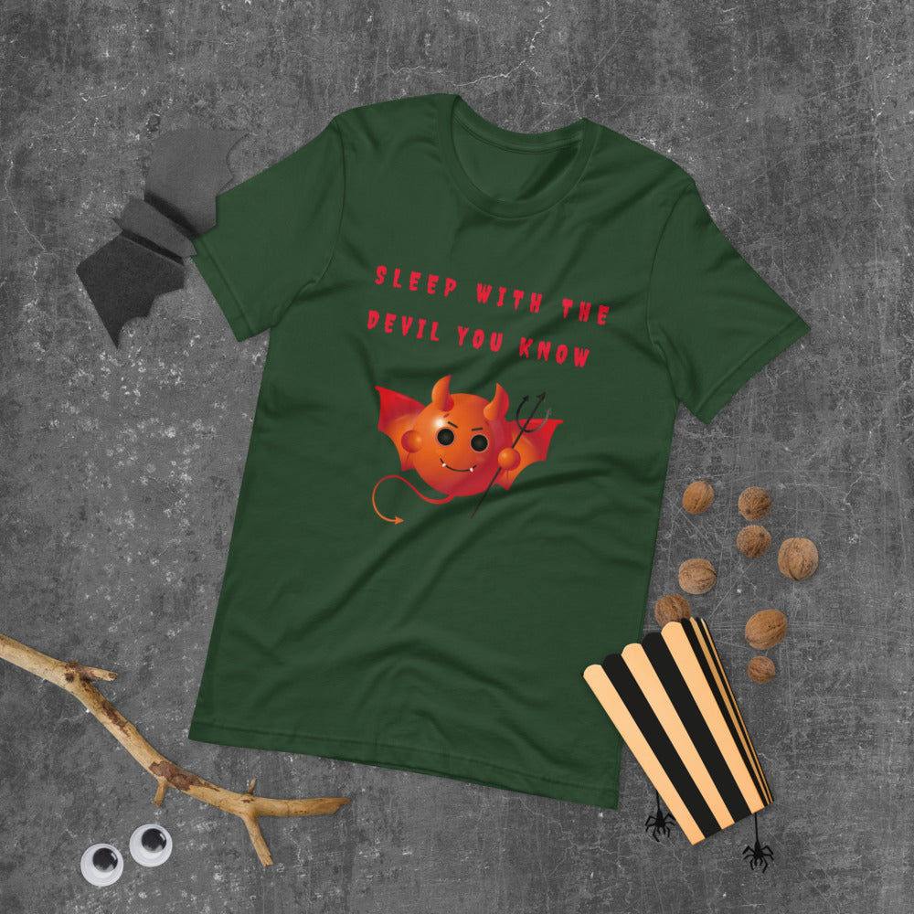SLEEP WITH THE DEVIL YOU KNOW- Short-Sleeve Unisex T-Shirt