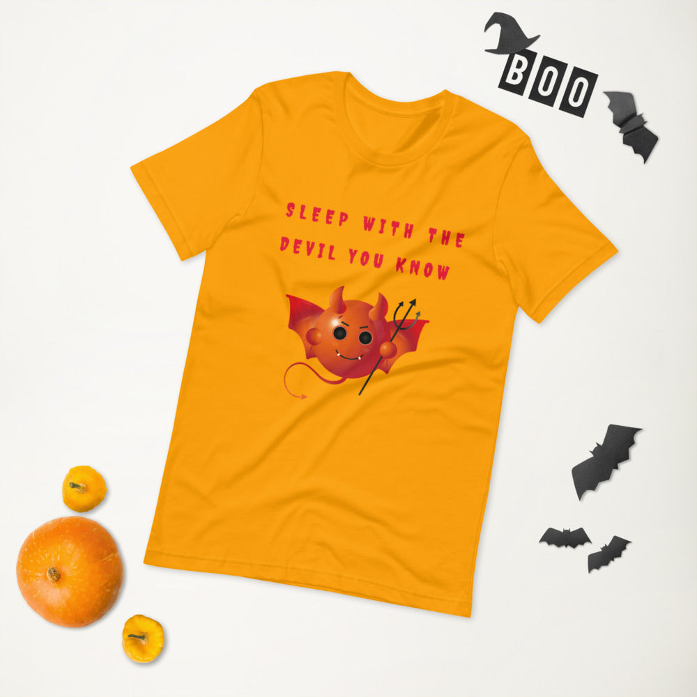 SLEEP WITH THE DEVIL YOU KNOW- Short-Sleeve Unisex T-Shirt