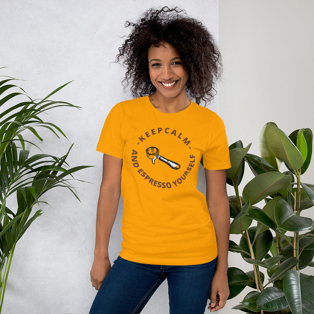 KEEP CALM AND ESPRESSO YOURSELF- Short-Sleeve Unisex T-Shirt