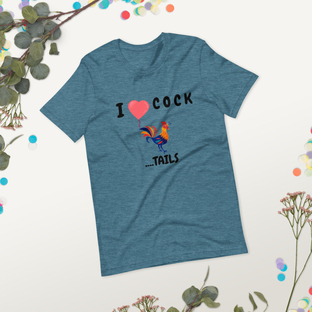 I HEART COCK....TAILS- Short-Sleeve Unisex T-Shirt
