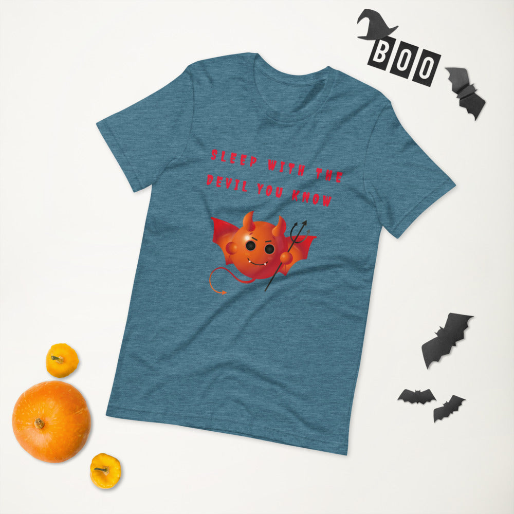 SLEEP WITH THE DEVIL YOU KNOW- Short-Sleeve Unisex T-Shirt