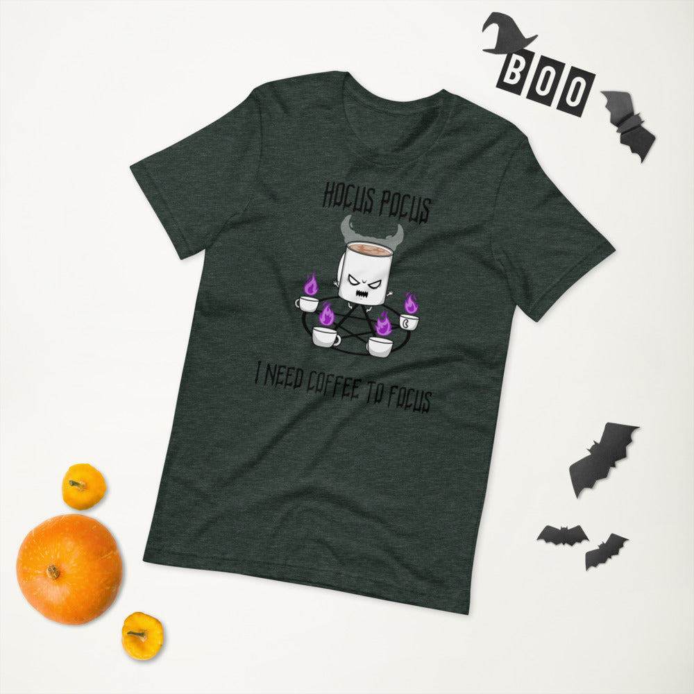 HOCUS POCUS, I NEED COFFEE TO FOCUS- Short-Sleeve Unisex T-Shirt