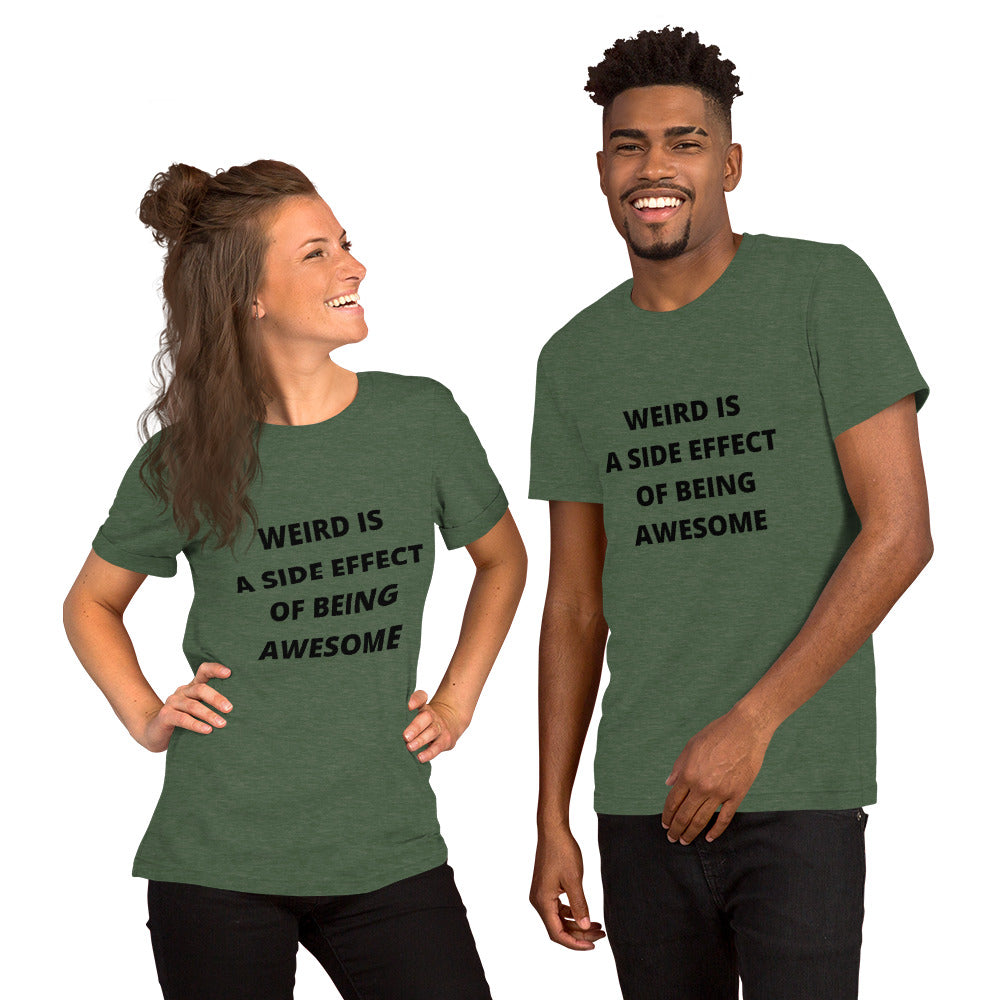 WEIRD IS AWESOME- Short-Sleeve Unisex T-Shirt