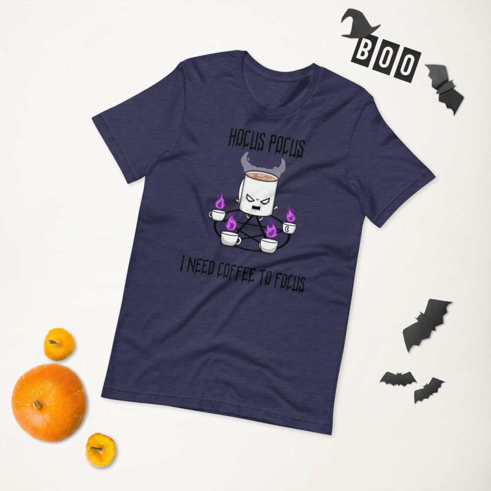 HOCUS POCUS, I NEED COFFEE TO FOCUS- Short-Sleeve Unisex T-Shirt