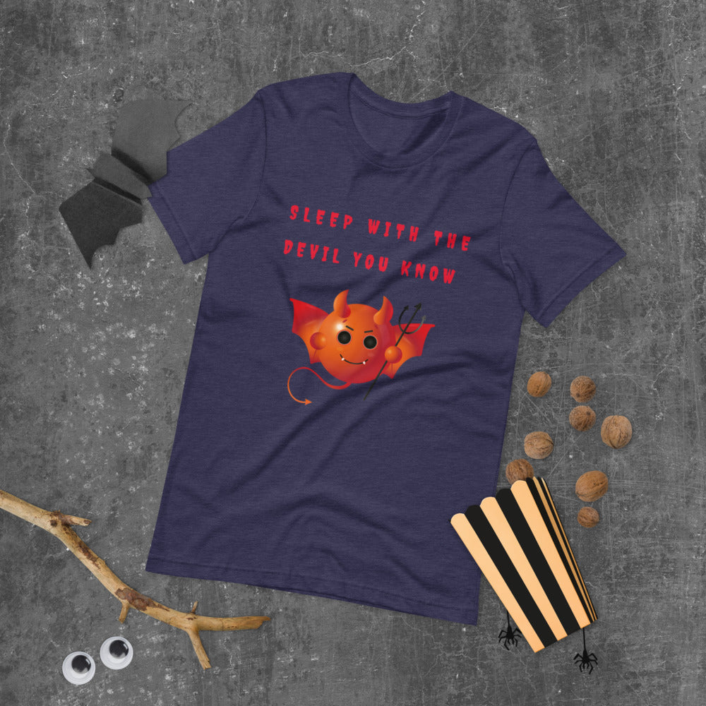 SLEEP WITH THE DEVIL YOU KNOW- Short-Sleeve Unisex T-Shirt