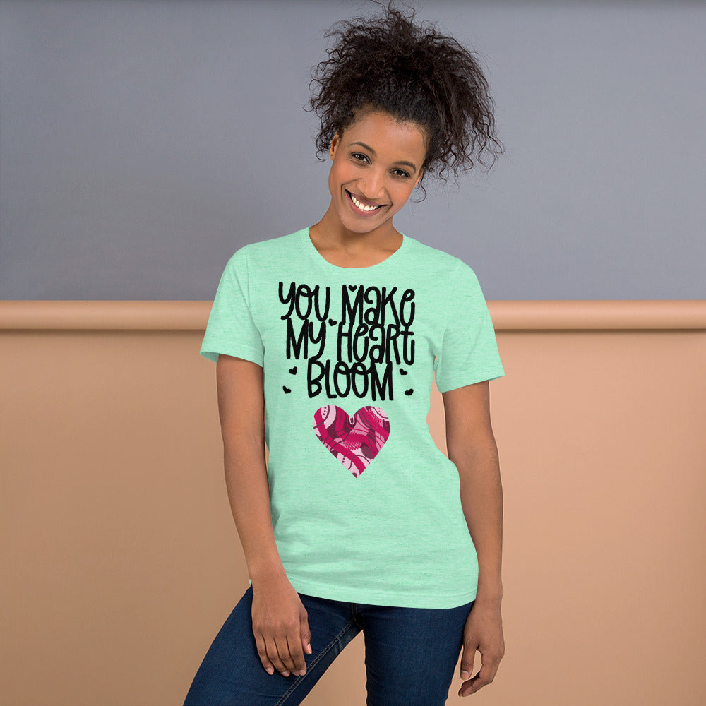 YOU MAKE MY HEART BLOOM <3- Unisex Short-Sleeve Unisex T-Shirt