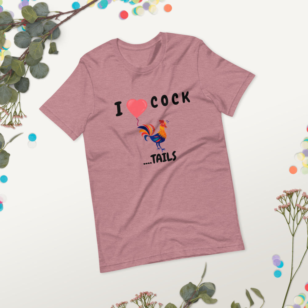 I HEART COCK....TAILS- Short-Sleeve Unisex T-Shirt