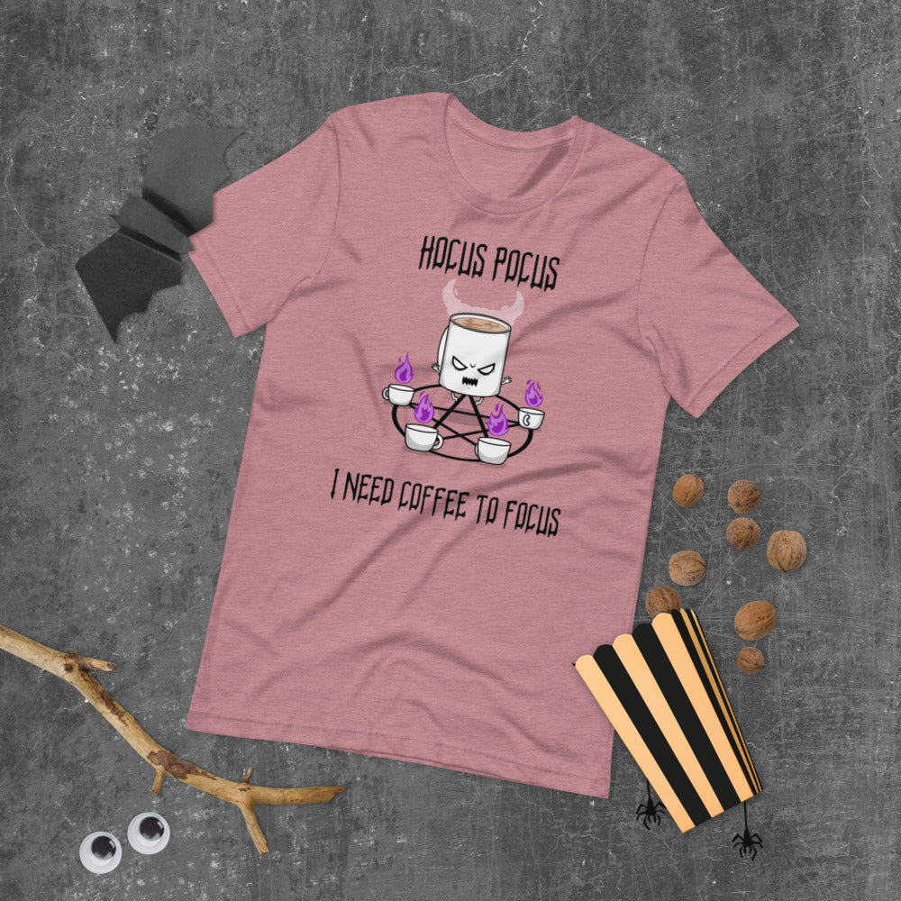 HOCUS POCUS, I NEED COFFEE TO FOCUS- Short-Sleeve Unisex T-Shirt