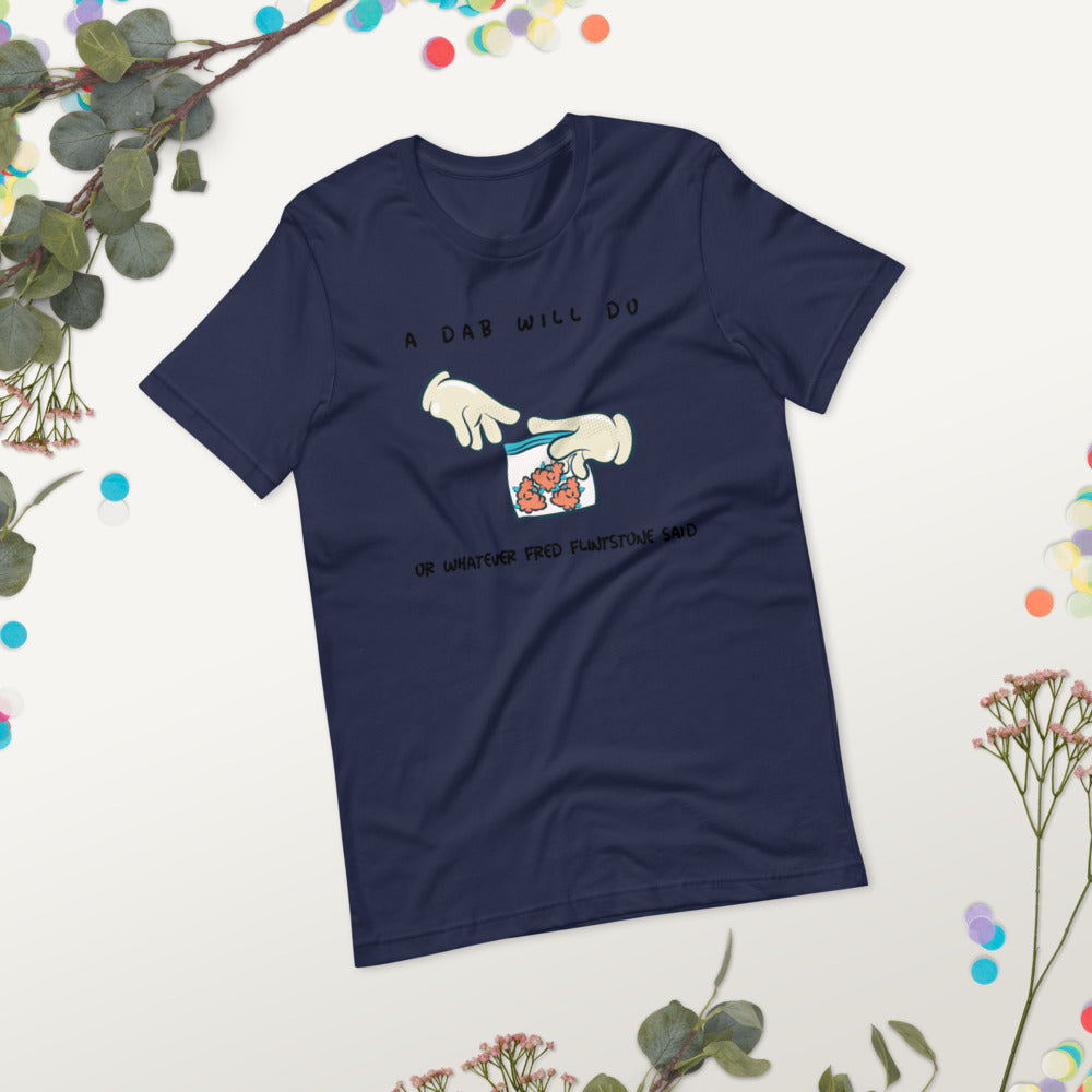 A DAB WILL DO- Short-Sleeve Unisex T-Shirt