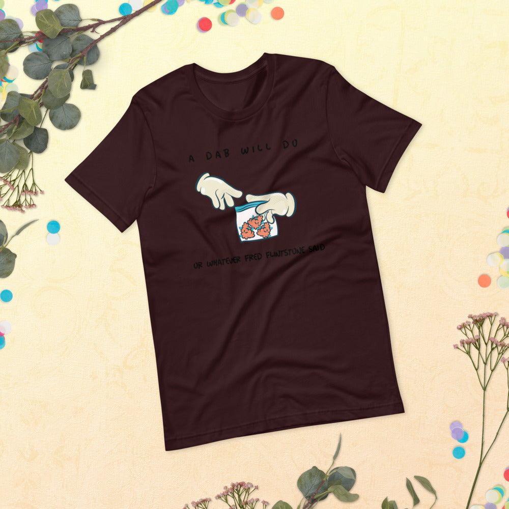 A DAB WILL DO- Short-Sleeve Unisex T-Shirt