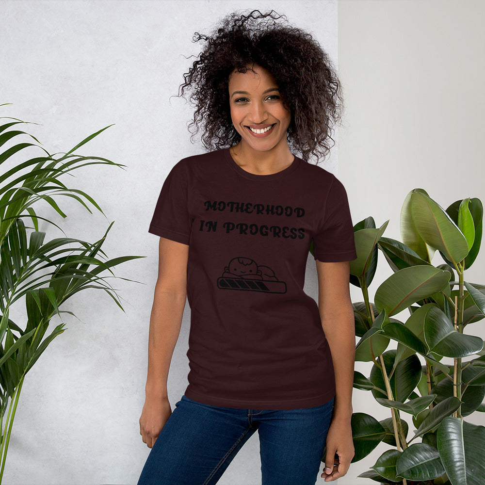 MOTHERHOOD IN PROGRESS- Short-Sleeve Unisex T-Shirt