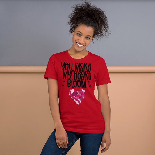 YOU MAKE MY HEART BLOOM <3- Unisex Short-Sleeve Unisex T-Shirt