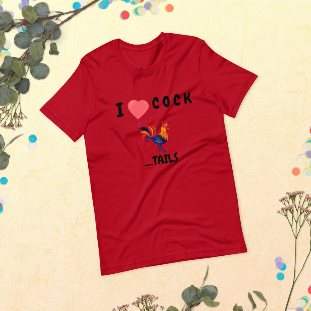 I HEART COCK....TAILS- Short-Sleeve Unisex T-Shirt