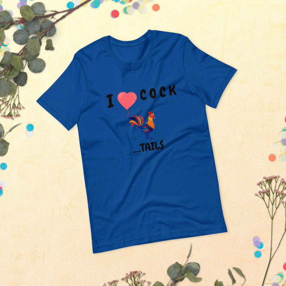 I HEART COCK....TAILS- Short-Sleeve Unisex T-Shirt