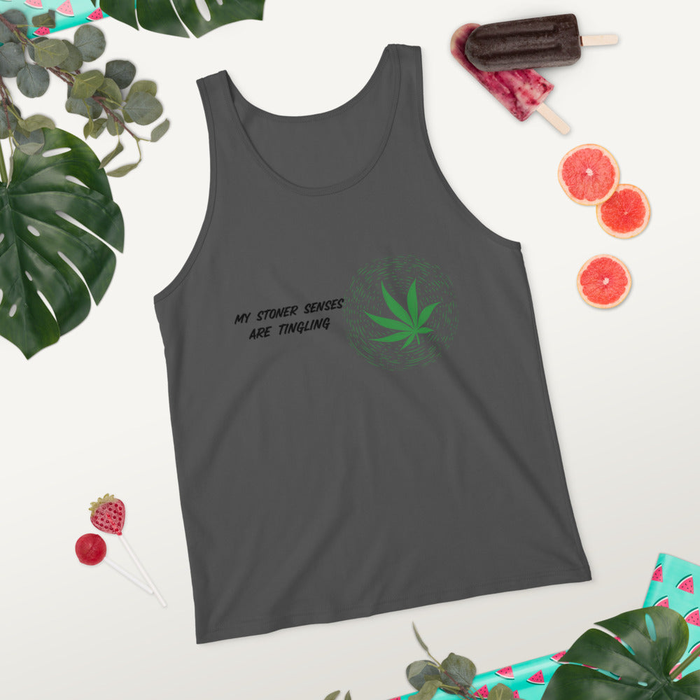MY STONER SENSES ARE TINGLING- Unisex Tank Top