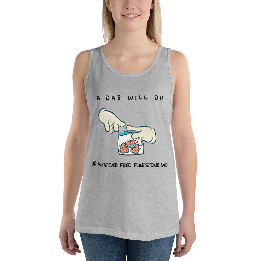 A DAB WILL DO- Unisex Tank Top