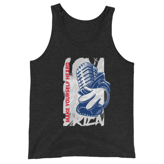 MAKE YOURSELF HEARD!- Unisex Tank Top