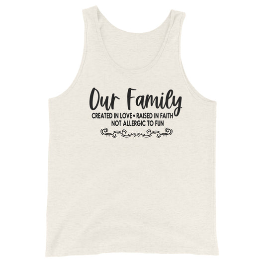 OUR FAMILY- Unisex Tank Top